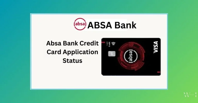 Absa credit card application status