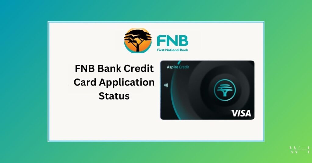 Fnb bank credit card application status