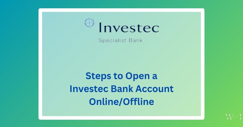 Open Investec Bank Account Online