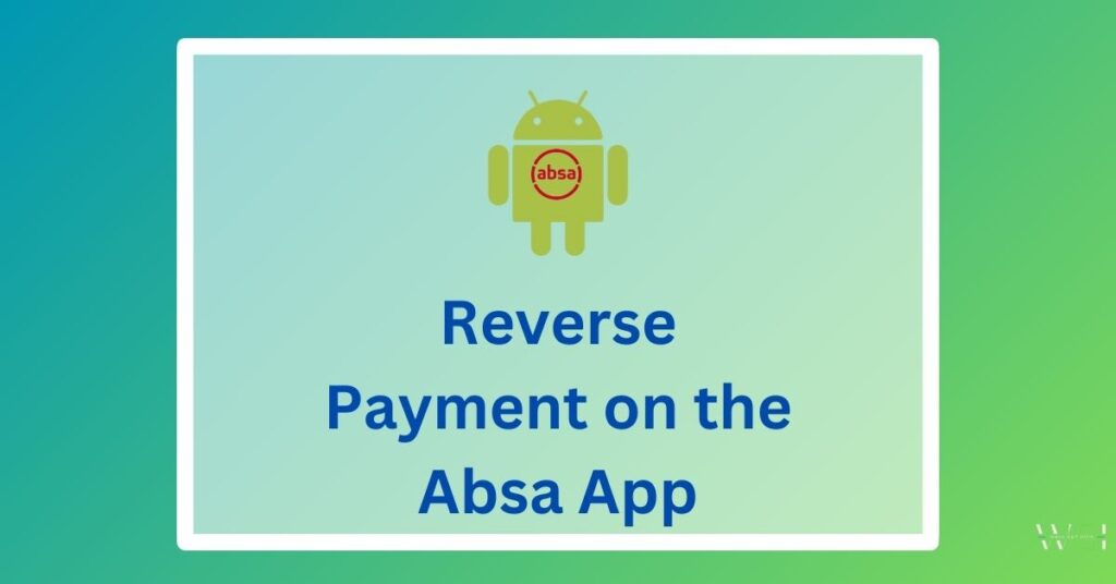 Reverse Payment on the Absa App