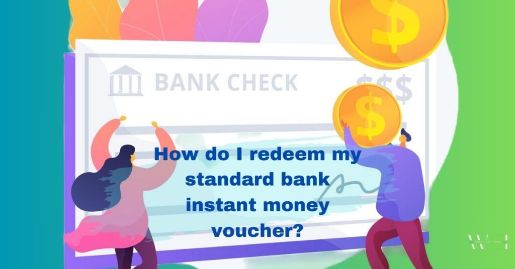 Redeem My Standard bank instant money voucher